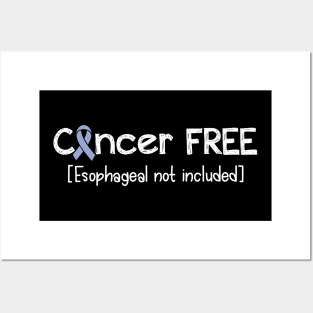 Cancer FREE- Esophageal Cancer Gifts Esophageal Cancer Awareness Posters and Art